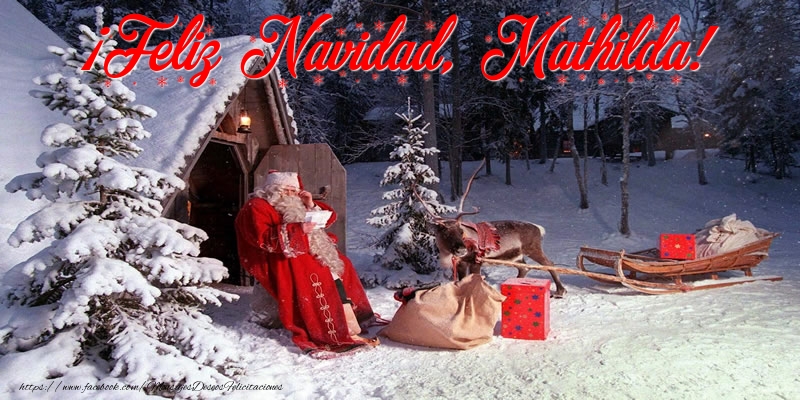 Felicitaciones de Navidad - Papá Noel & Regalo | ¡Feliz Navidad, Mathilda!