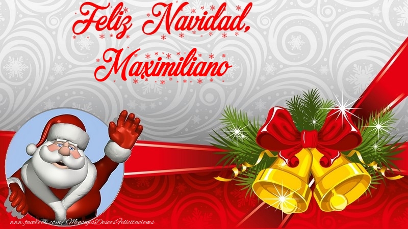 Felicitaciones de Navidad - Papá Noel | Feliz Navidad, Maximiliano