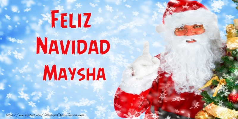 Felicitaciones de Navidad - Papá Noel | Feliz Navidad Maysha