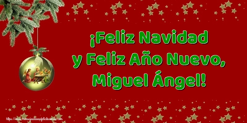  Felicitaciones de Navidad - Árbol De Navidad & Bolas De Navidad | ¡Feliz Navidad y Feliz Año Nuevo, Miguel Ángel!