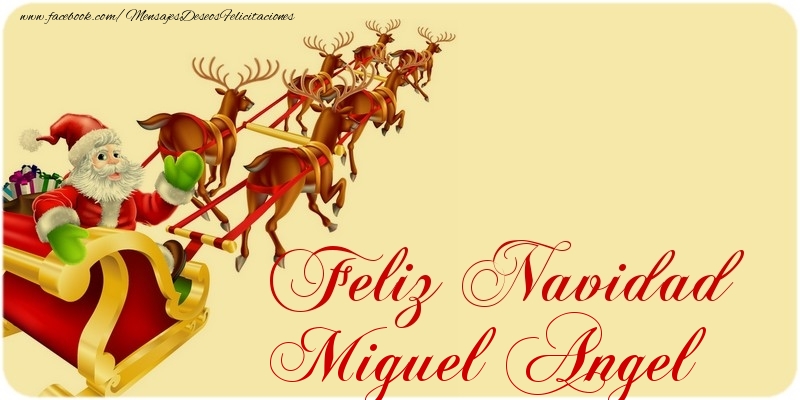 Felicitaciones de Navidad - Papá Noel | Feliz Navidad Miguel Angel