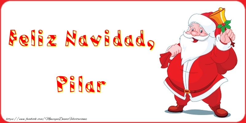 Felicitaciones de Navidad - Feliz Navidad, Pilar