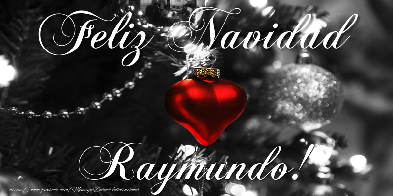 Felicitaciones de Navidad - Bolas De Navidad | Feliz Navidad Raymundo!