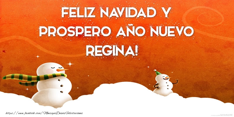 Felicitaciones de Navidad - FELIZ NAVIDAD Y PROSPERO AÑO NUEVO Regina!