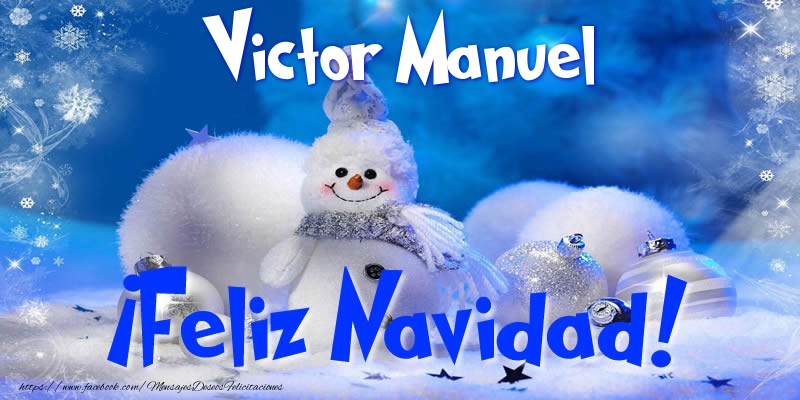 Felicitaciones de Navidad - Victor Manuel ¡Feliz Navidad!