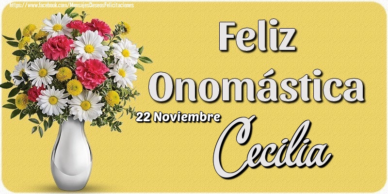 Felicitaciones de Onomástica - 22 Noviembre - Feliz Onomástica Cecilia!