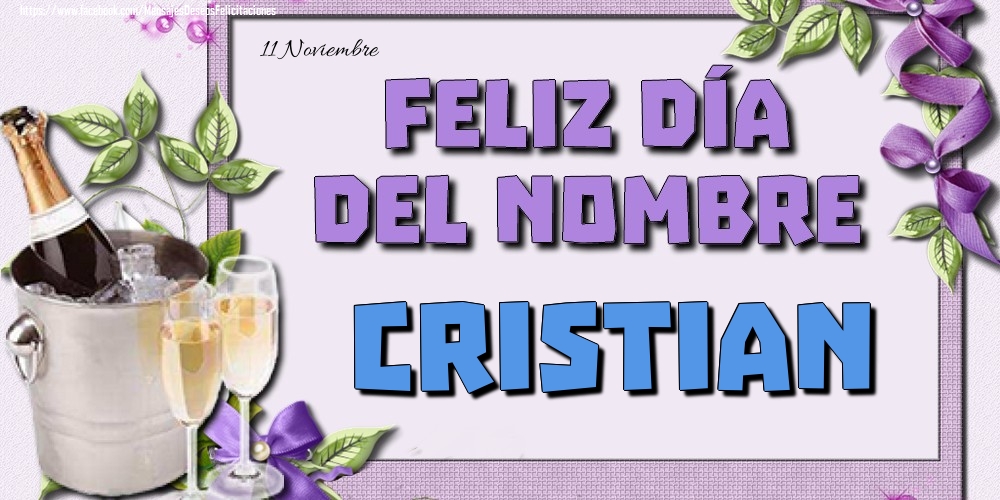 Felicitaciones de Onomástica - 11 Noviembre - Feliz día del nombre Cristian!