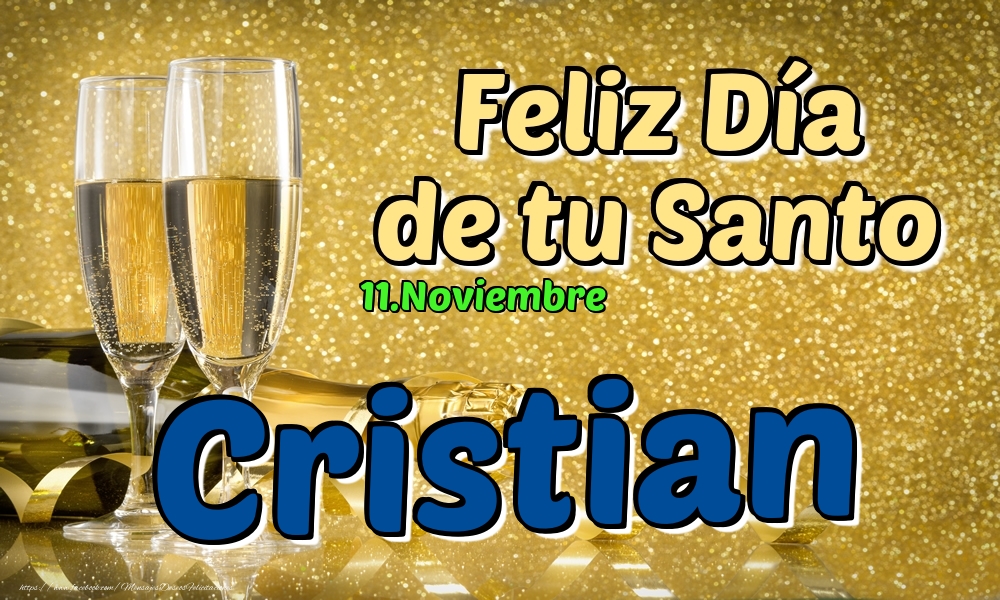 Felicitaciones de Onomástica - 11.Noviembre - Feliz Día de tu Santo Cristian!