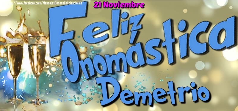 Felicitaciones de Onomástica - 21 Noviembre - Feliz Onomástica Demetrio!