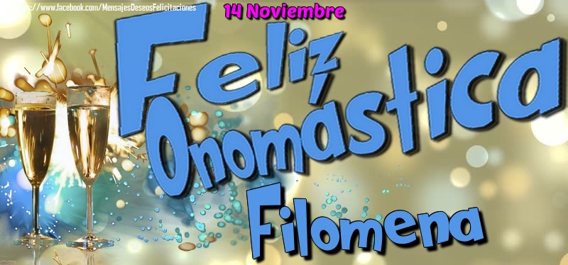 Felicitaciones de Onomástica - 14 Noviembre - Feliz Onomástica Filomena!