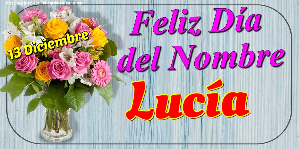 Felicitaciones de Onomástica - 13 Diciembre - Feliz Día del Nombre Lucía!