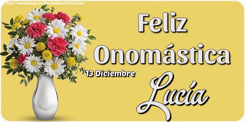 Felicitaciones de Onomástica - 13 Diciembre - Feliz Onomástica Lucía!