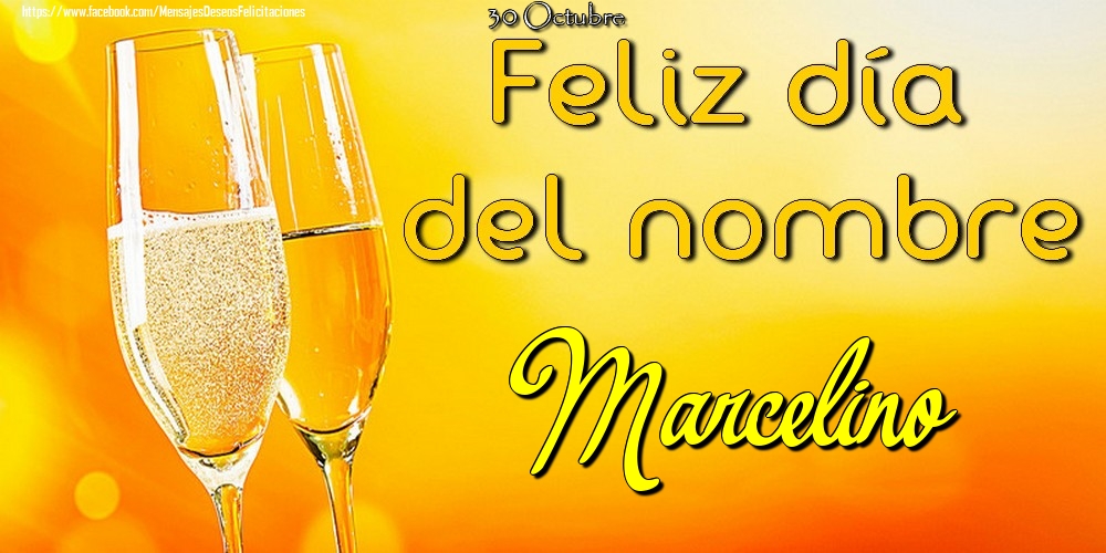 Felicitaciones de Onomástica - 30 Octubre - Feliz día del nombre Marcelino!