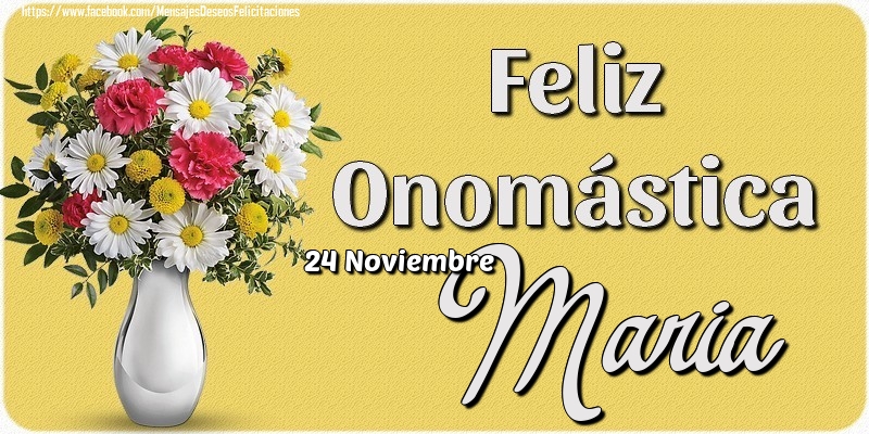 Felicitaciones de Onomástica - 24 Noviembre - Feliz Onomástica Maria!