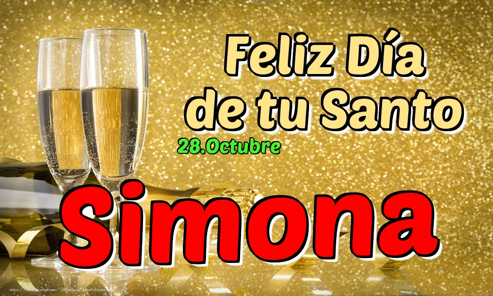 Felicitaciones de Onomástica - 28.Octubre - Feliz Día de tu Santo Simona!