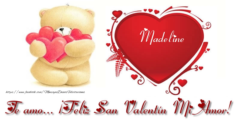 Felicitaciones de San Valentín - Corazón & Osos | Te amo Madeline ¡Feliz San Valentín Mi Amor!