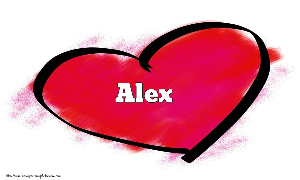 Felicitaciones de San Valentín -  Corazón con nombre Alex