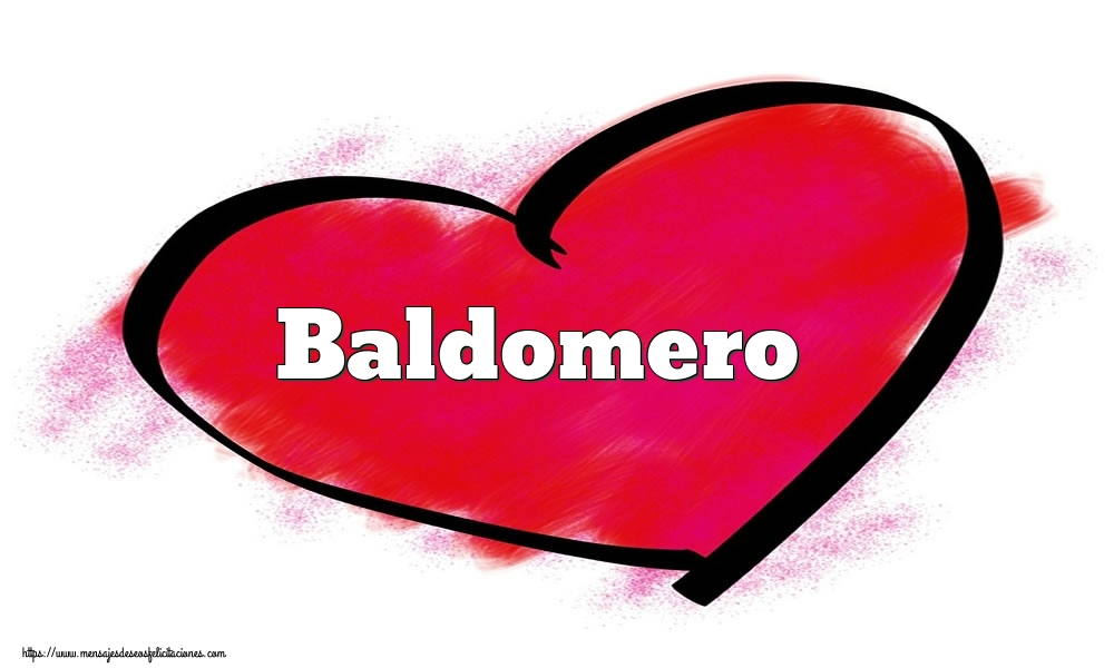 Felicitaciones de San Valentín -  Corazón con nombre Baldomero