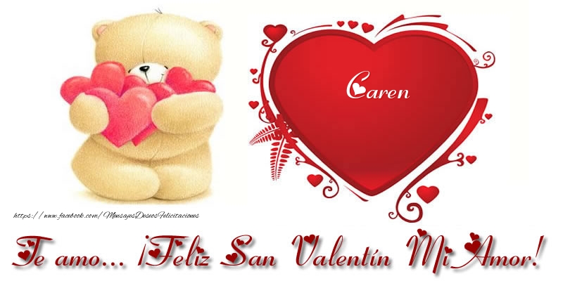 Felicitaciones de San Valentín - Corazón & Osos | Te amo Caren ¡Feliz San Valentín Mi Amor!