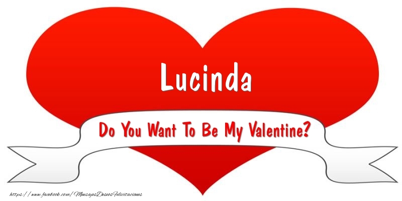 Felicitaciones de San Valentín - Lucinda Do You Want To Be My Valentine?