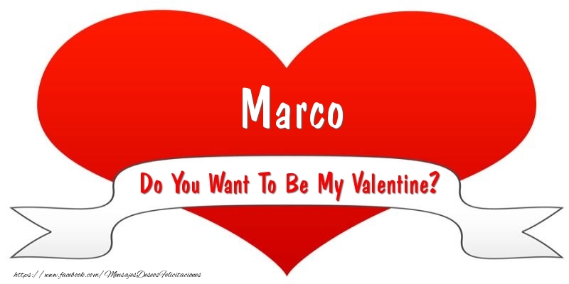 Felicitaciones de San Valentín - Corazón | Marco Do You Want To Be My Valentine?