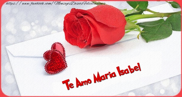 Felicitaciones de San Valentín - Te amo Maria Isabel
