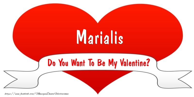Felicitaciones de San Valentín - Corazón | Marialis Do You Want To Be My Valentine?