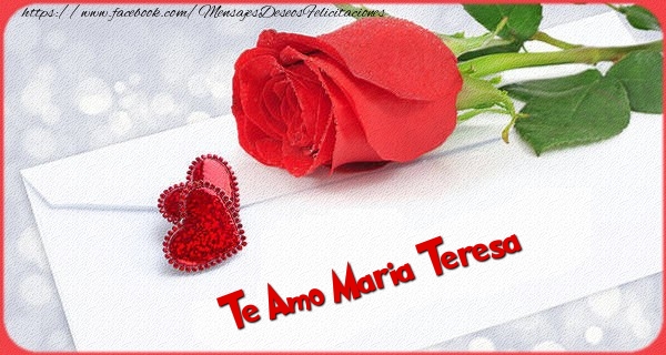 Felicitaciones de San Valentín - Te amo Maria Teresa