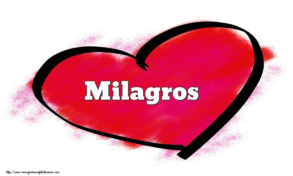 Felicitaciones de San Valentín -  Corazón con nombre Milagros