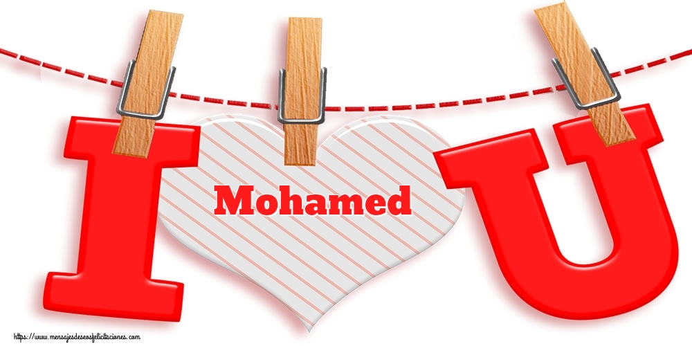Felicitaciones de San Valentín - Corazón | I Love You Mohamed