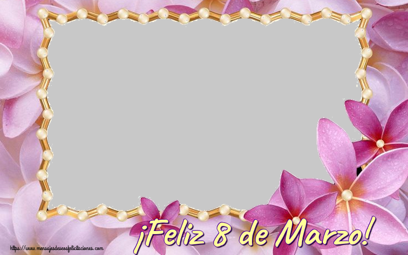 Felicitaciones Personalizadas para el día de la mujer - Flores & Marco De Fotos & 1 Foto | ¡Feliz 8 de Marzo! - Marco de foto de Feliz Día de la Mujer