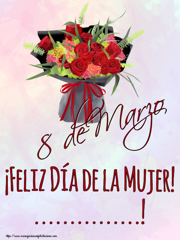 Felicitaciones Personalizadas para el día de la mujer - Flores | 8 de Marzo ¡Feliz Día de la Mujer! ...!