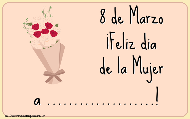 Felicitaciones Personalizadas para el día de la mujer - 8 de Marzo ¡Feliz dia de la Mujer a ...! ~ ramo de flores clipart