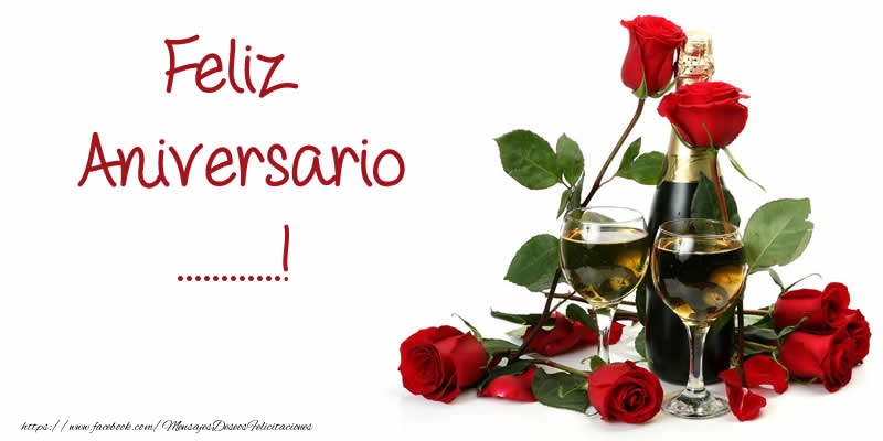 Felicitaciones Personalizadas de aniversario - Champán & Rosas | Feliz Aniversario ...!
