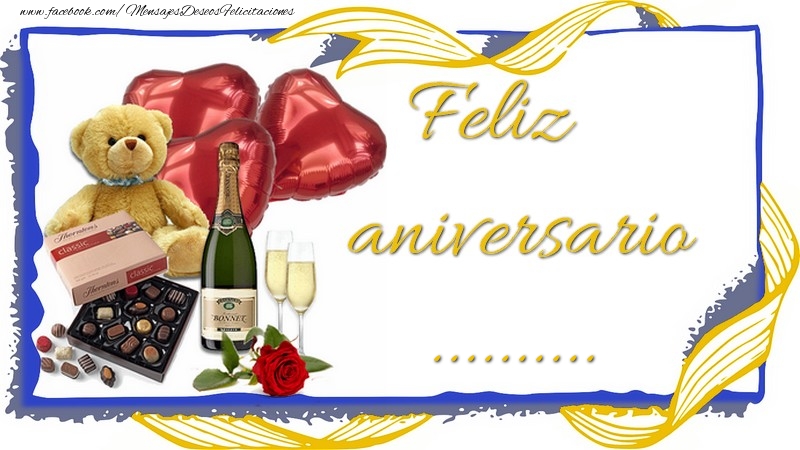 Felicitaciones Personalizadas de aniversario - Feliz aniversario .... Imagen con oso de peluche, caja de dulces, champán y globos en forma de corazón