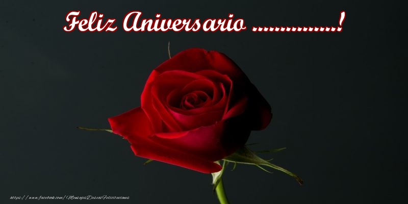 Felicitaciones Personalizadas de aniversario - Rosas | Feliz Aniversario ...!