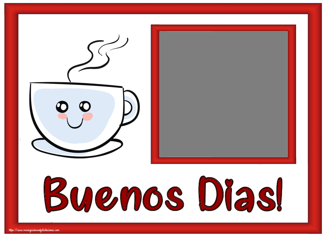 Felicitaciones Personalizadas de buenos días - Buenos Dias! - Crea tarjetaa personalizadas con foto perfil de facebook