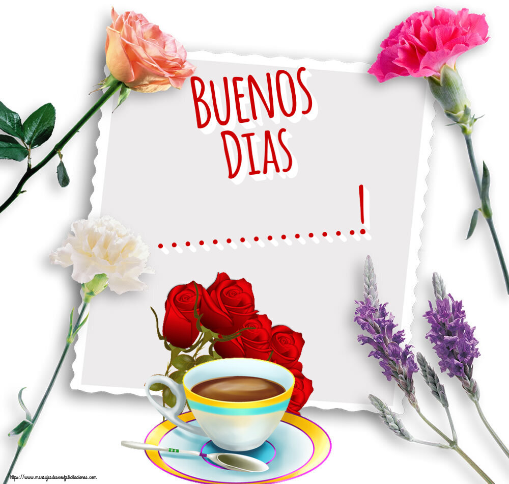 Felicitaciones Personalizadas de buenos días - Buenos Dias ...! ~ café y ramo de rosas