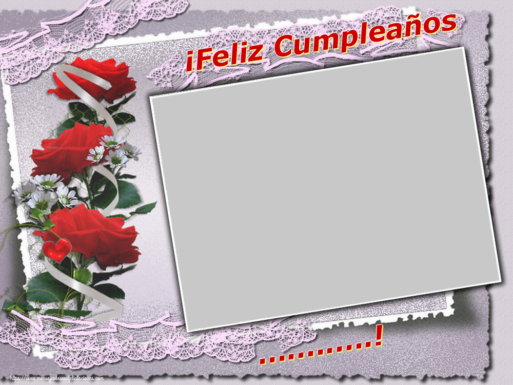 Felicitaciones Personalizadas de cumpleaños - 🌼 Flores & Marco De Fotos & 1 Foto | ¡Feliz Cumpleaños ...!