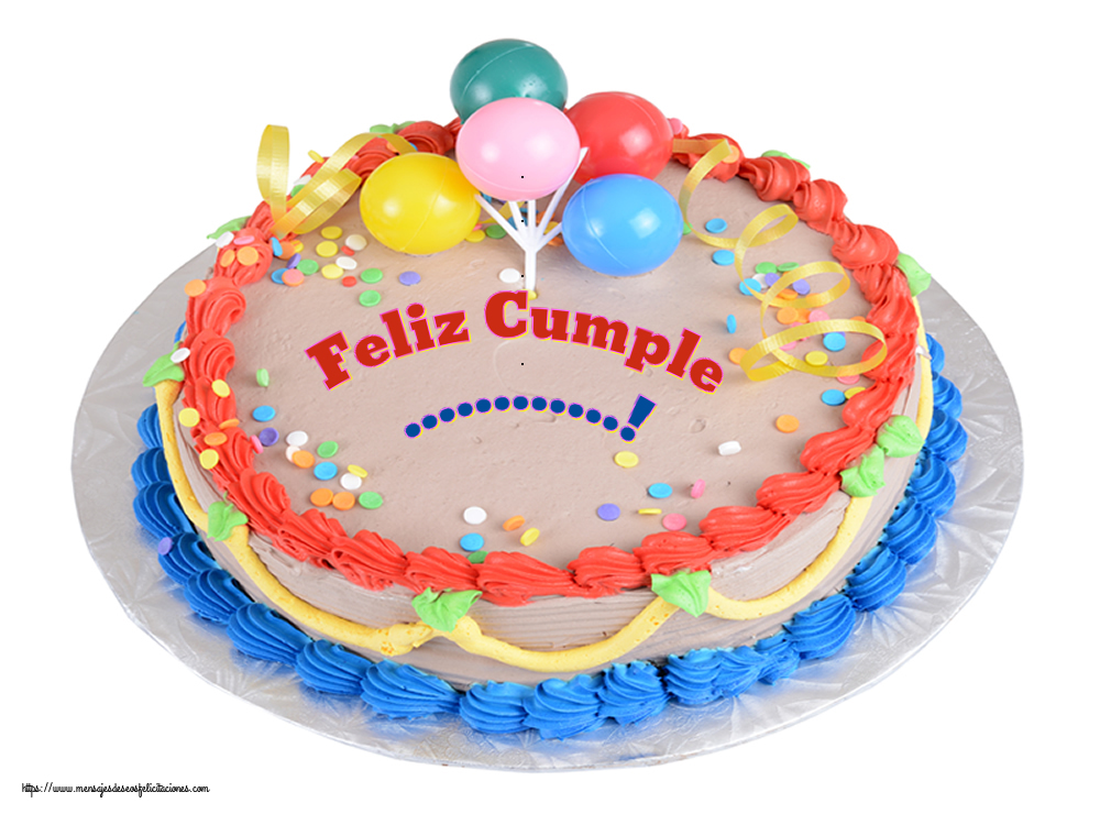 Felicitaciones Personalizadas de cumpleaños - 🎂 Tartas | Feliz Cumple ...!