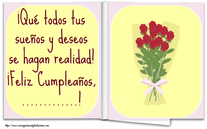 Felicitaciones Personalizadas de cumpleaños - 🌼 Flores | ¡Qué todos tus sueños y deseos se hagan realidad! ¡Feliz Cumpleaños, ...! ~ dibujo con ramo de rosas