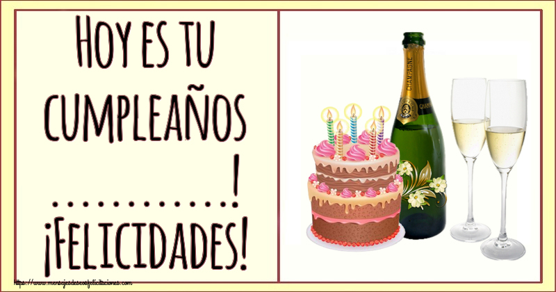 Felicitaciones Personalizadas de cumpleaños - Hoy es tu cumpleaños ...! ¡Felicidades!