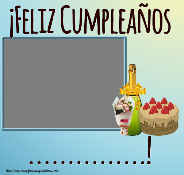 Felicitaciones Personalizadas de cumpleaños - 1 Foto & Marco De Fotos | ¡Feliz Cumpleaños ...! - Marco de foto ~ tarta, champán y un ramo de flores
