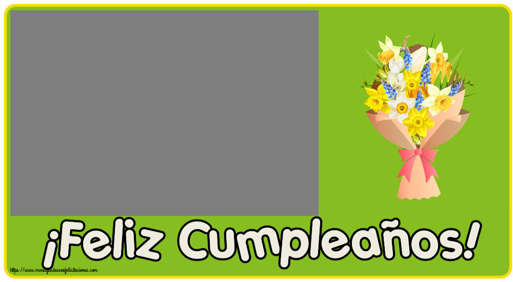 Felicitaciones Personalizadas de cumpleaños - 🌼 Flores & 1 Foto & Marco De Fotos | ¡Feliz Cumpleaños! - Marco de foto