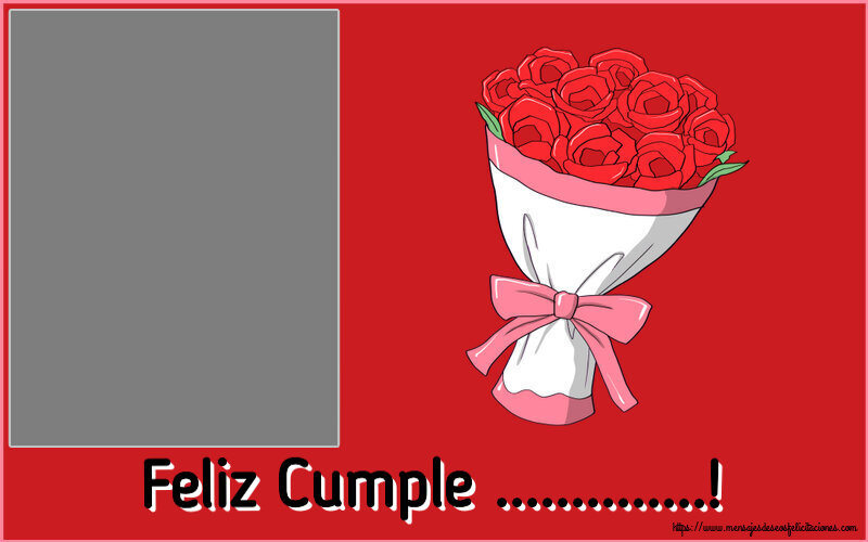 Felicitaciones Personalizadas de cumpleaños - 🌼 Flores & 1 Foto & Marco De Fotos | Feliz Cumple ...! - Marco de foto