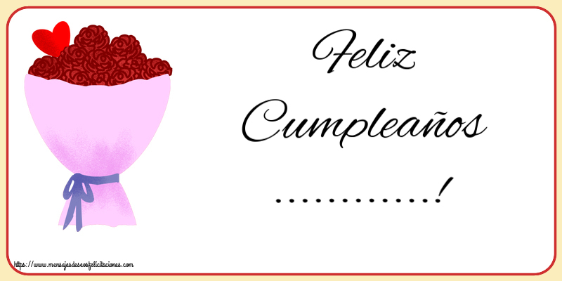 Felicitaciones Personalizadas de cumpleaños - Flores | Feliz Cumpleaños ...!