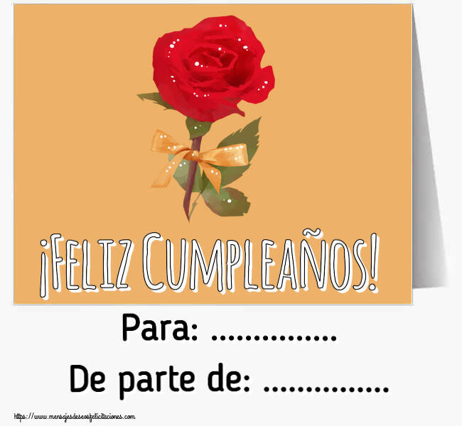 Felicitaciones Personalizadas de cumpleaños - Flores | ¡Feliz Cumpleaños! Para: ... De parte de: ...