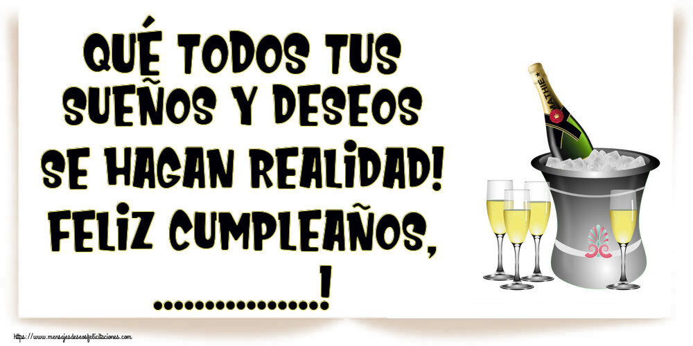 Felicitaciones Personalizadas de cumpleaños - 🥂🍾 ¡Qué todos tus sueños y deseos se hagan realidad! ¡Feliz Cumpleaños, ...! ~ cubo y copas de champán