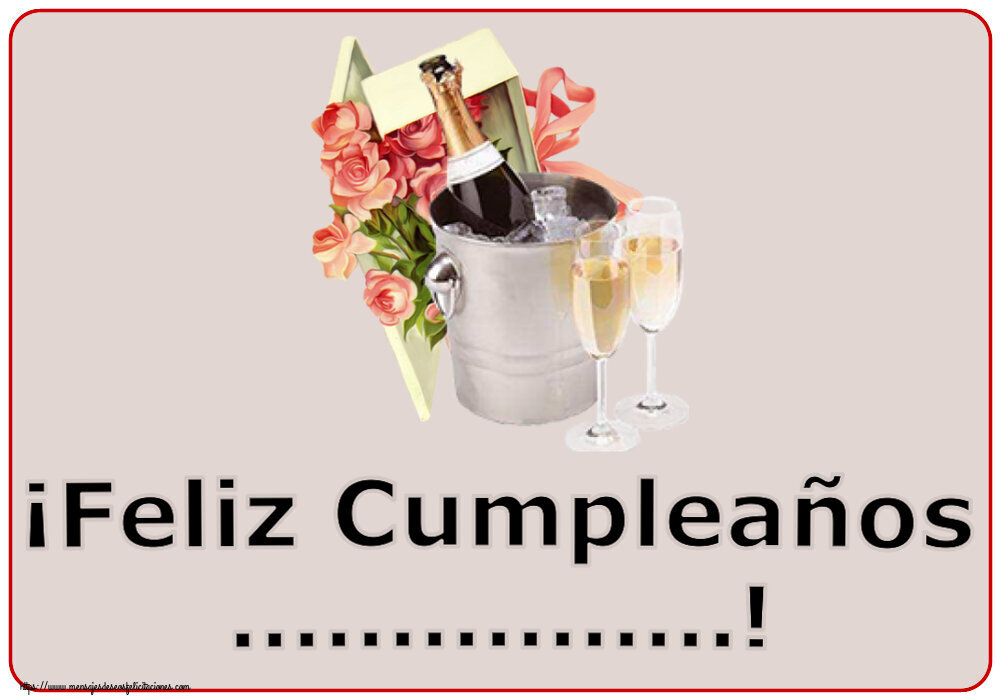 Felicitaciones Personalizadas de cumpleaños - ¡Feliz Cumpleaños ...! ~ champán y rosas de fiesta