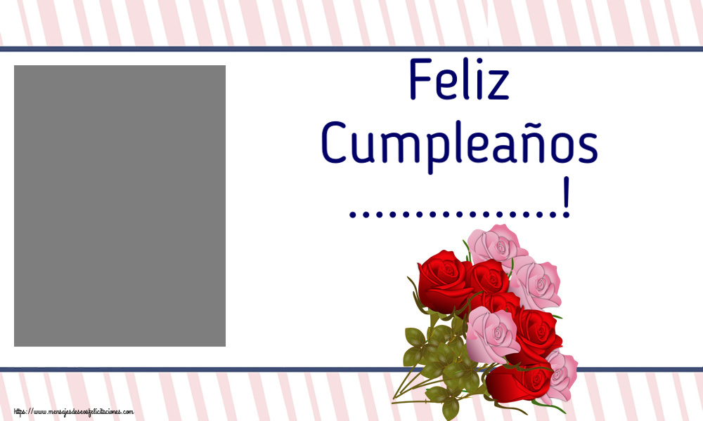 Felicitaciones Personalizadas de cumpleaños - Flores & 1 Foto & Marco De Fotos | Feliz Cumpleaños ...! - Marco de foto
